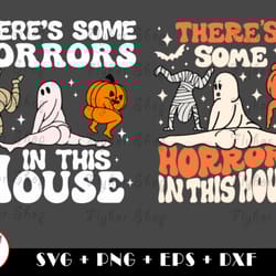 there's some horrors in this house svg png - digital art work designd by flyhorshop
