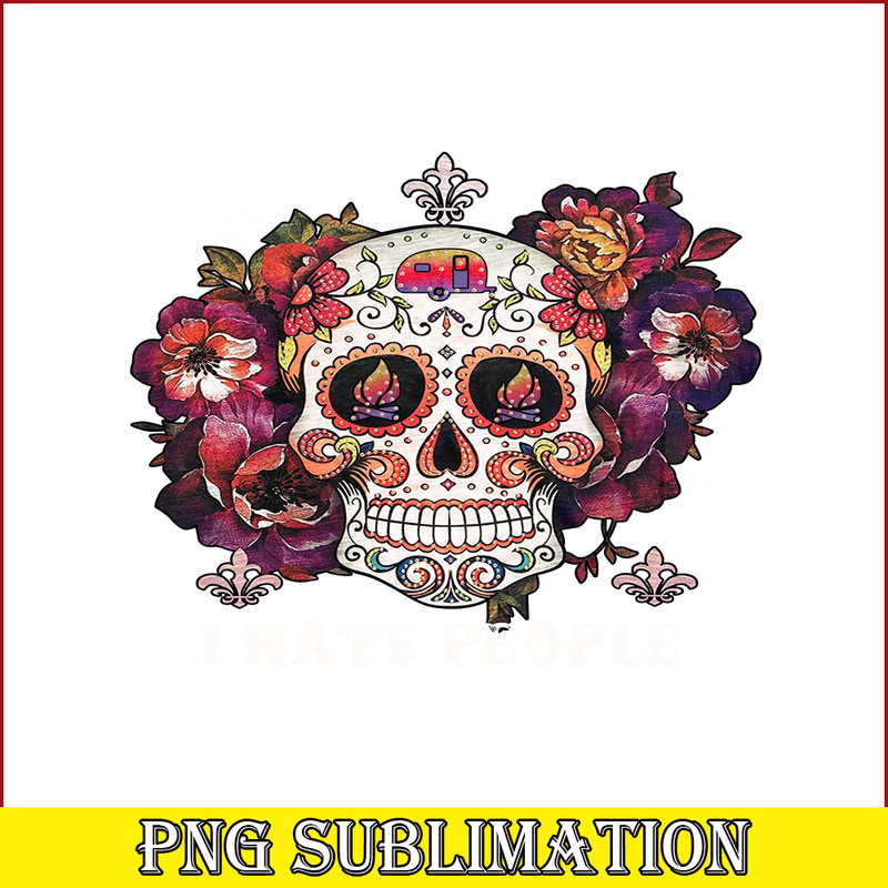 CAMP07112321-I HATE PEOPLE PNG Skull Flower PNG Camping Lover PNG.png
