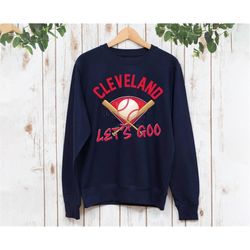 Cleveland Baseball Team Lets Go Vintage Navy Sweatshirt, Cleveland Baseball Retro Sweatshirt, Cleveland City Sports Shir