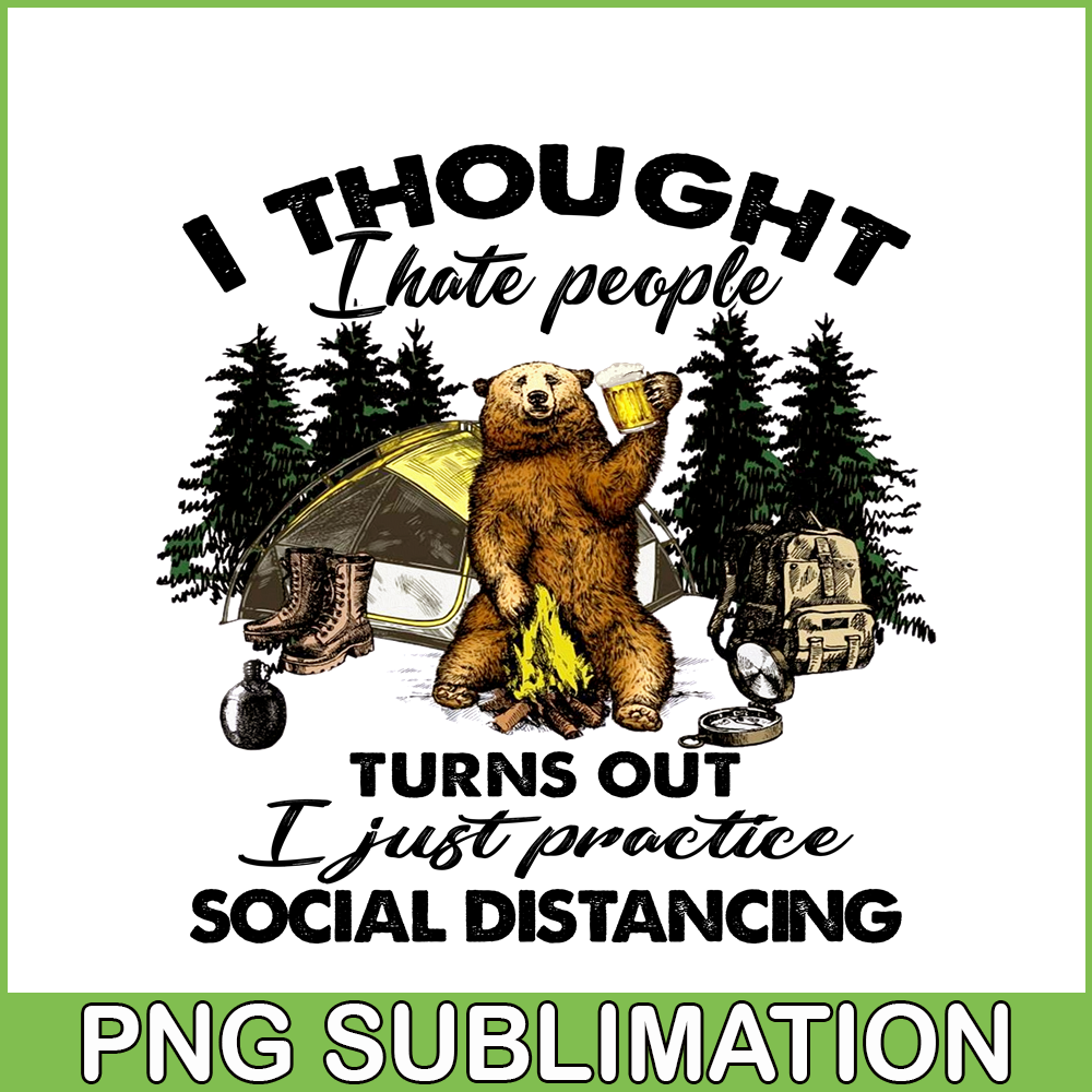 CAMP07112364- just practice social distancing PNG Bear Love Camping PNG CAmping And Bear PNG.png
