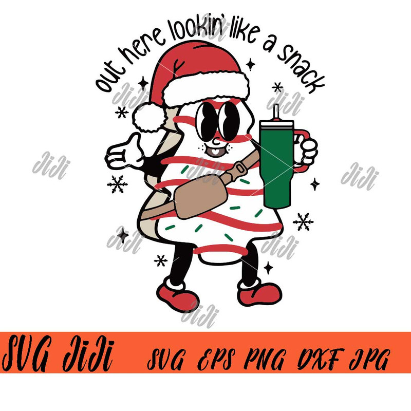 Out-Here-Lookin-Like-A-Snack-SVG,-Boojee-Christmas-SVG,-Christmas-Tree-Cake-Stanley-Tumbler-SVG.jpg