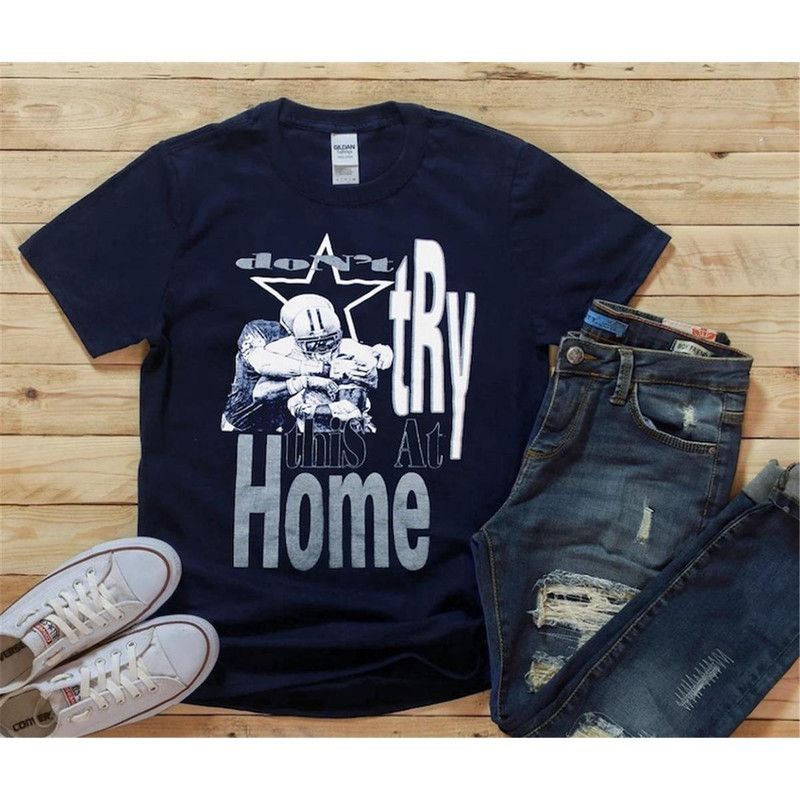 MR-24112023181021-funny-dallas-football-dont-try-at-home-vintage-navy-shirt-image-1.jpg