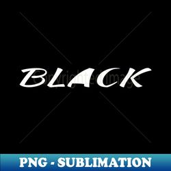 Black White - Creative Sublimation PNG Download - Perfect for Creative Projects