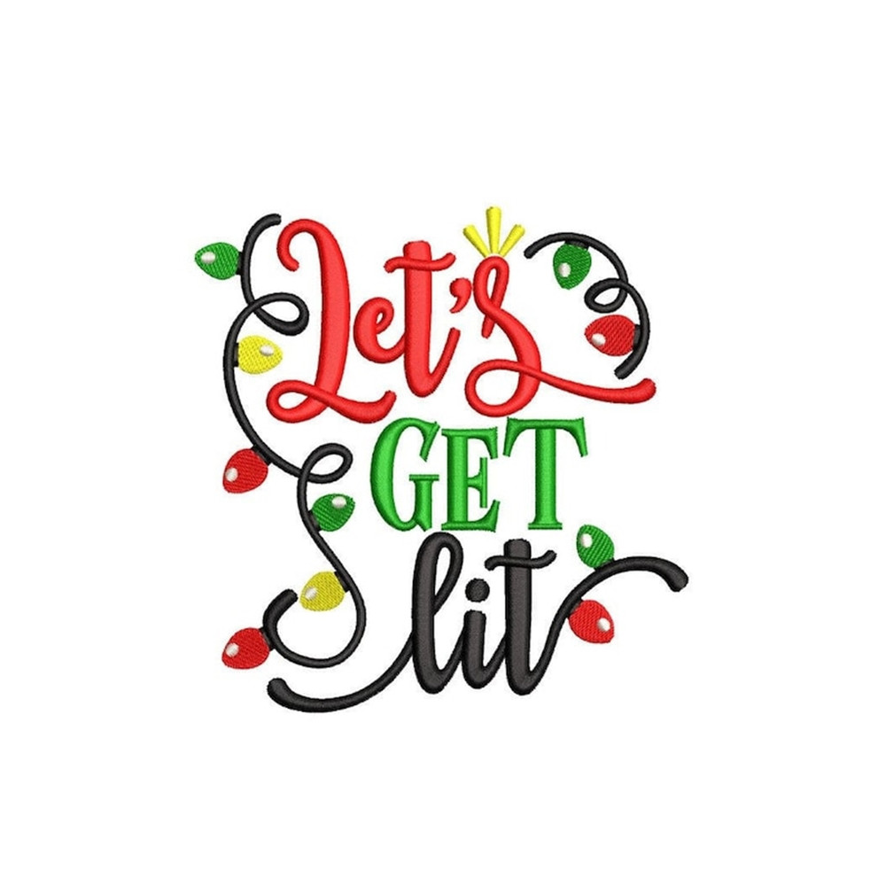MR-2411202318285-lets-get-lit-embroidery-design-funny-christmas-image-1.jpg