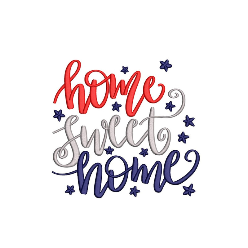 MR-24112023183332-home-sweet-home-embroidery-design-4th-july-embroidery-design-image-1.jpg