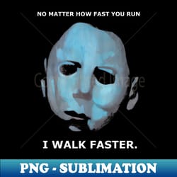 michael myers walks - exclusive png sublimation download - perfect for sublimation mastery