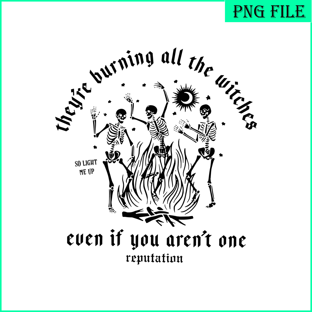 TLS13112326-Burning All The Witches SVG PNG DXF EPS DXF, Skeleton SVG, Reputation Album SVG.png