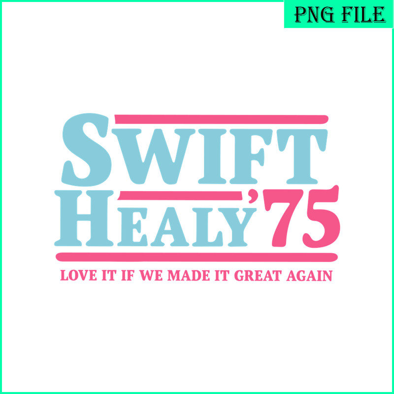 TLS13112360-Swift Healy 75 SVG PNG DXF PDF EPS, Taylor Swift SVG, Song Of Taylor SVG.png