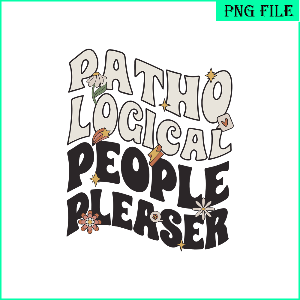 TLS13112363-Pathological People Pleaser SVG PNG DXF PDF EPS, People Quotes SVG, Song Of Taylor SVG.png