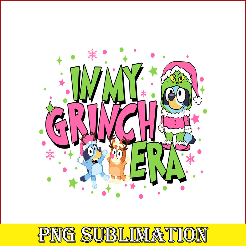 CRM07112324-In My grinch era bluey png.png