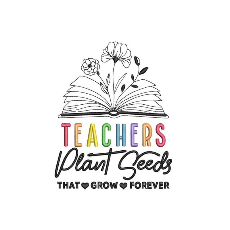 MR-2411202319307-teachers-plant-seeds-that-grow-forever-embroidery-design-back-image-1.jpg