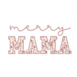 Merry Mama Applique Embroidery Design, 4 sizes, Instant Download