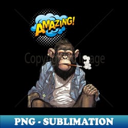 stoned monkey amazing monkey thoughts - instant png sublimation download - spice up your sublimation projects