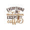 MR-24112023201822-everything-in-moderation-except-coffee-embroidery-design-4-image-1.jpg