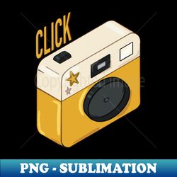 Click Cute Retro Camera Photographer Art - Special Edition Sublimation PNG File - Vibrant and Eye-Catching Typography