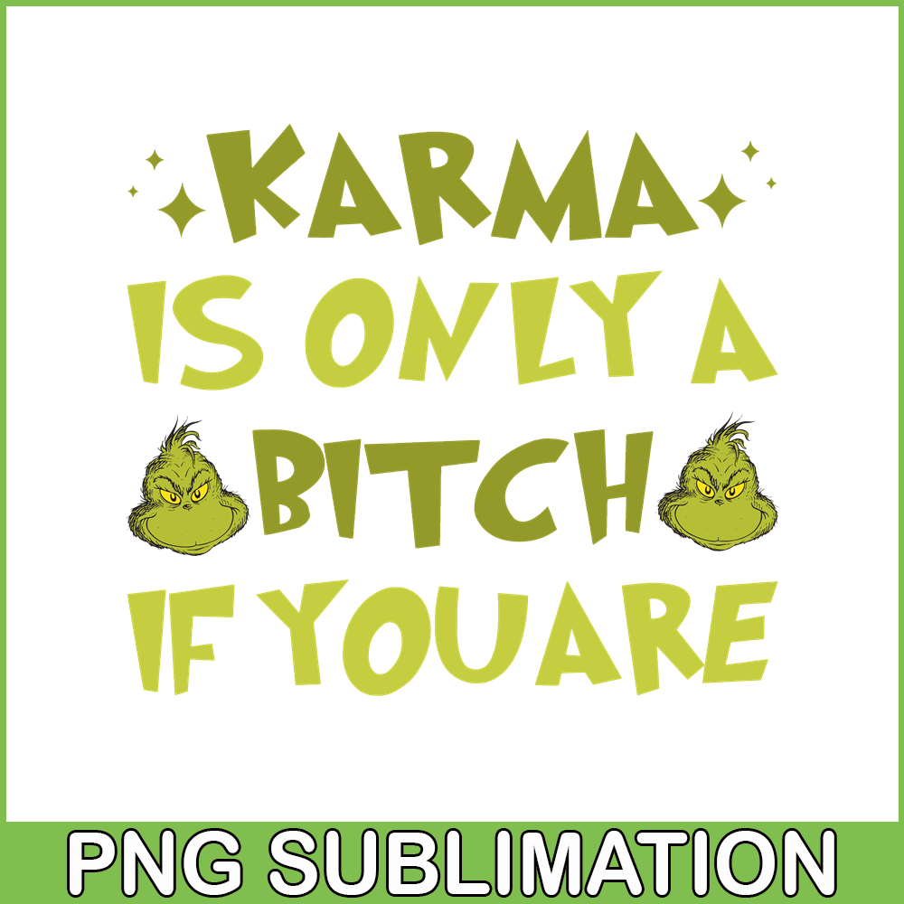 CRM08112316-Karma is only a bitch if you're png.png