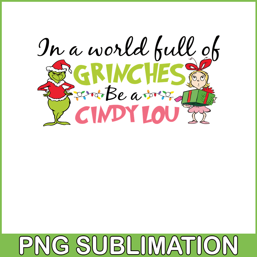 CRM08112324-In a world full of grinches png.png