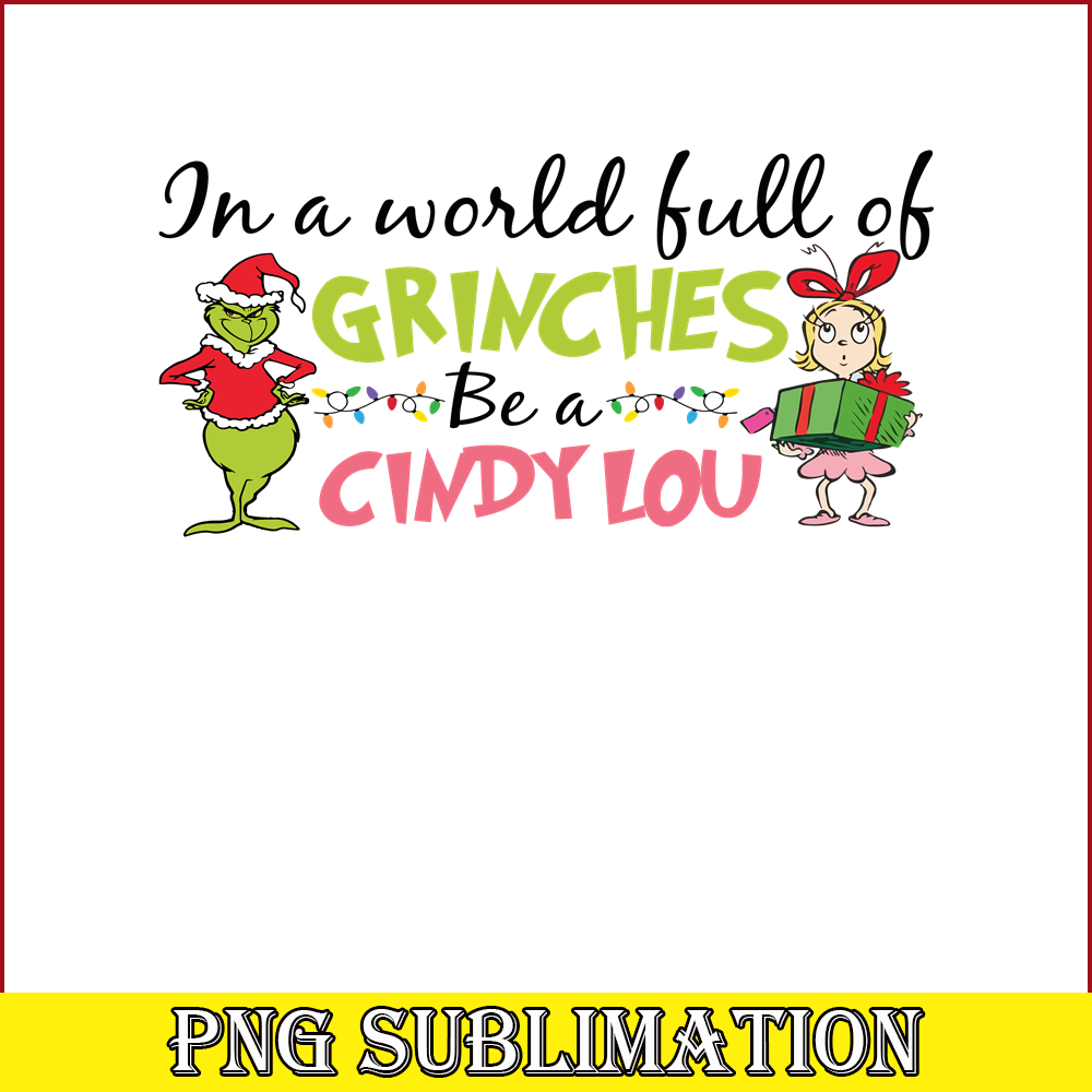 CRM08112324-In a world full of grinches png.png