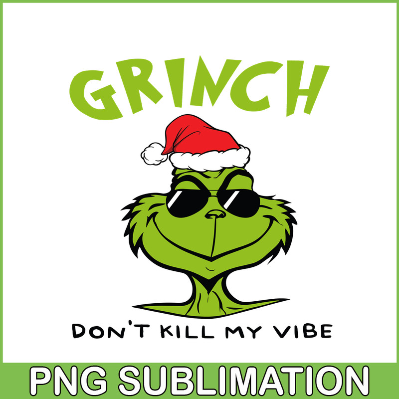 CRM08112329-Grinch don't kill me vibe png.png