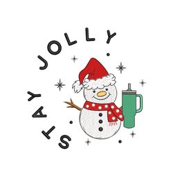 stay jolly embroidery design, merry christmas machine embroidery design, cute snowman embroidery design, 4 sizes, instan