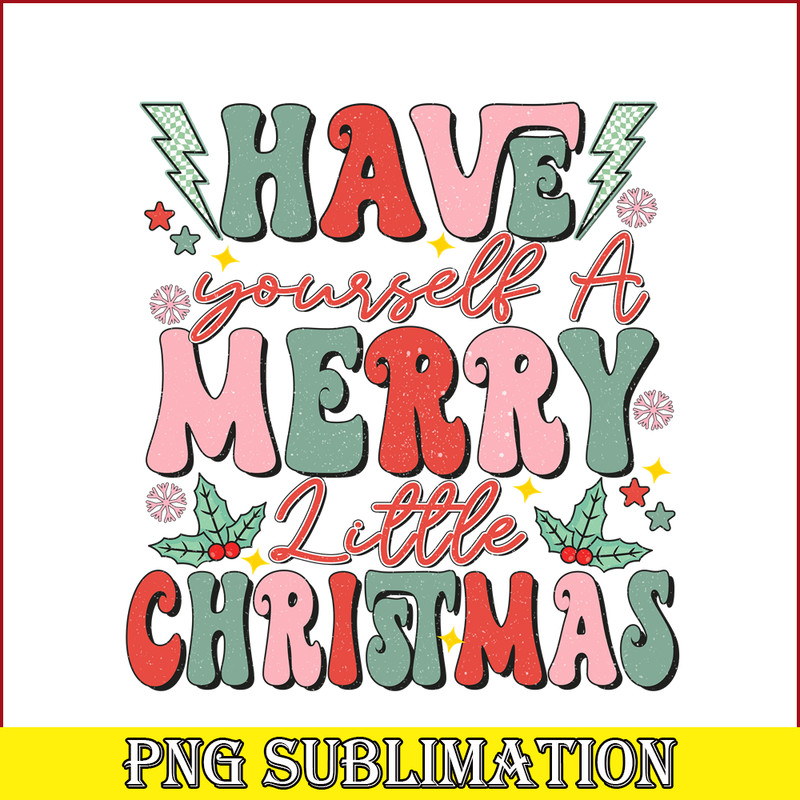 CRM08112364-Have yourself a merry little christmas png.png