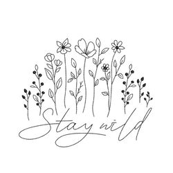 Stay Wild Machine Embroidery Design, 5 sizes, Instant Download