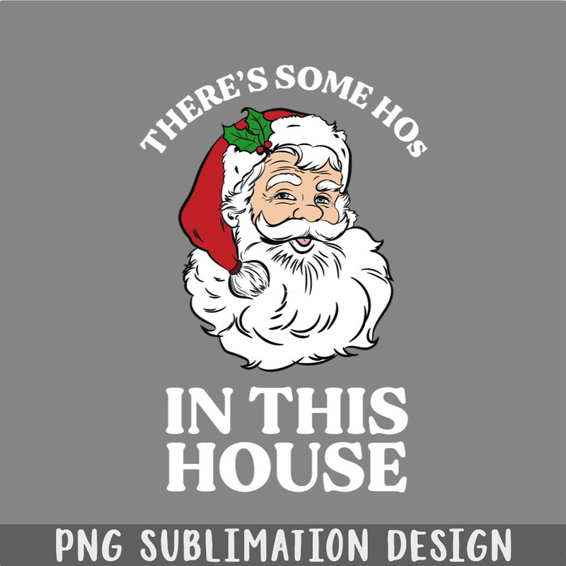 DM241123902-Theres Some Hos In this House PNG, Christmas PNG.jpg