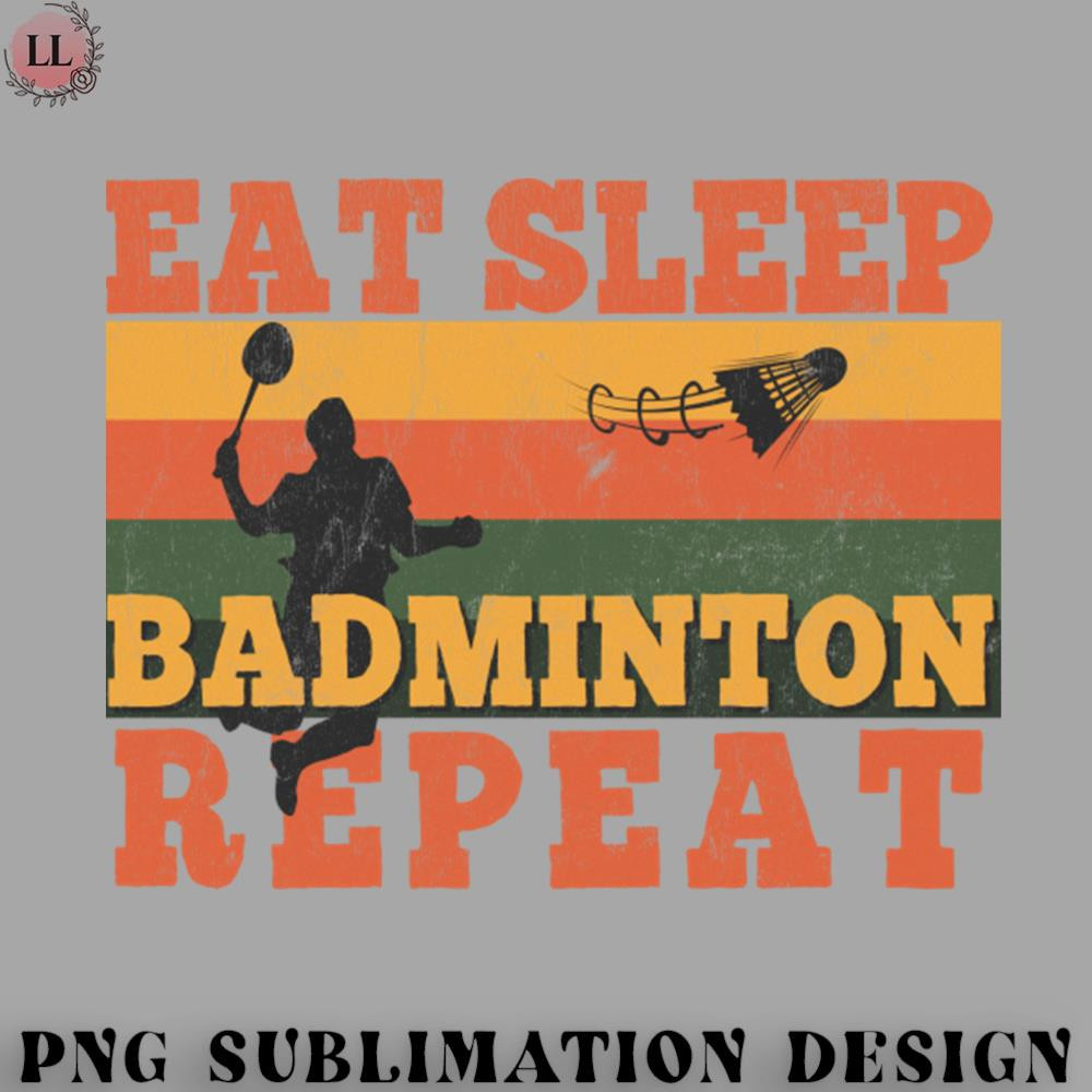 BM2908231500337-Badminton PNG Eat Sleep Soccer Repeat Funny Badminton Player T-Shirt.jpg