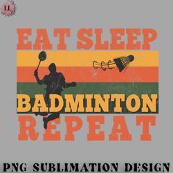badminton png eat sleep soccer repeat funny badminton player t
