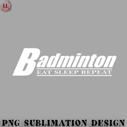 badminton png eat sleep badminton repeat t shirt