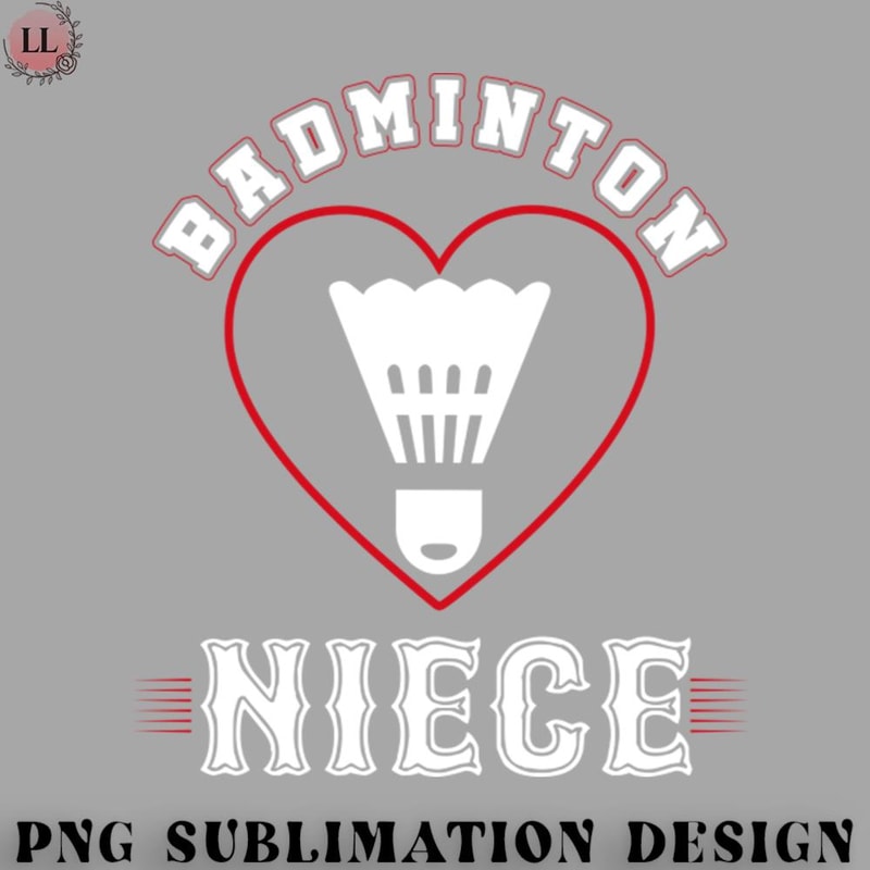 BM2908231500174-Badminton PNG Niece Badminton Team Family Matching Gifts Funny Sports Lover Player.jpg