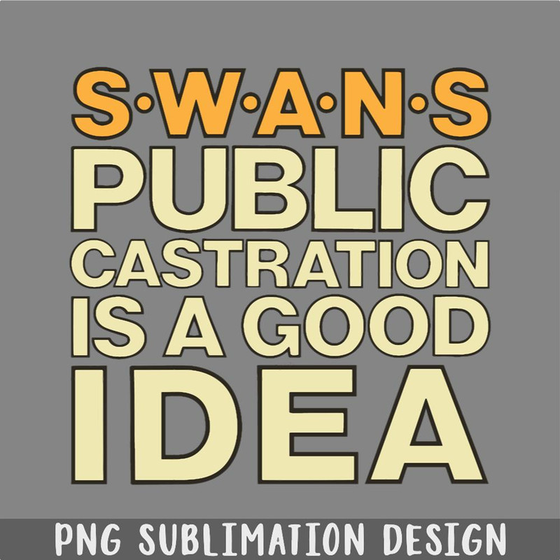 DM241123862-SWANS t Public Castration Is a Good Idea SWANS band Industrial Swans NYC Swans shi PNG, Christmas PNG.jpg