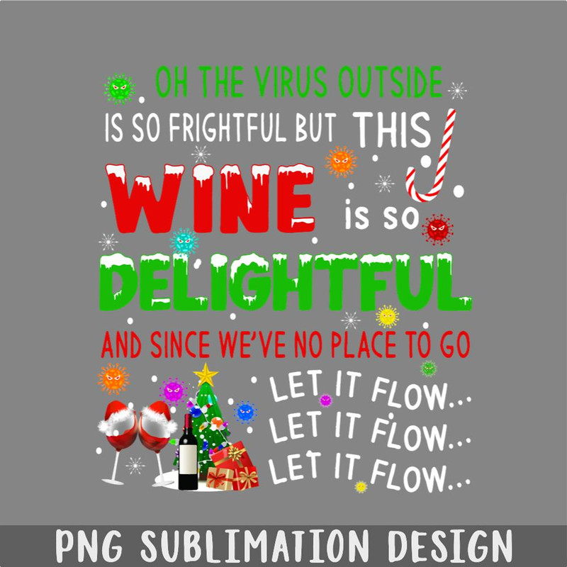 DM241123724-Oh The Virus Outside Is So Frightful Funny Wine Lover Quarantine Christmas PNG, Christmas PNG.jpg