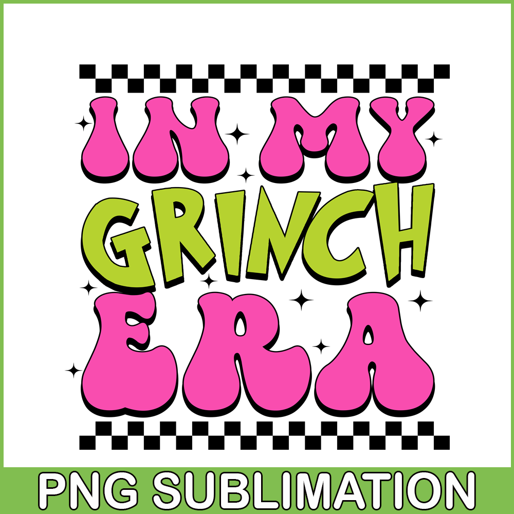 CRM13112366-In My Grinch Era SVG PNG DXF EPS JPG, Grinchy Extra SVG, Christmas Vibes SVG.png