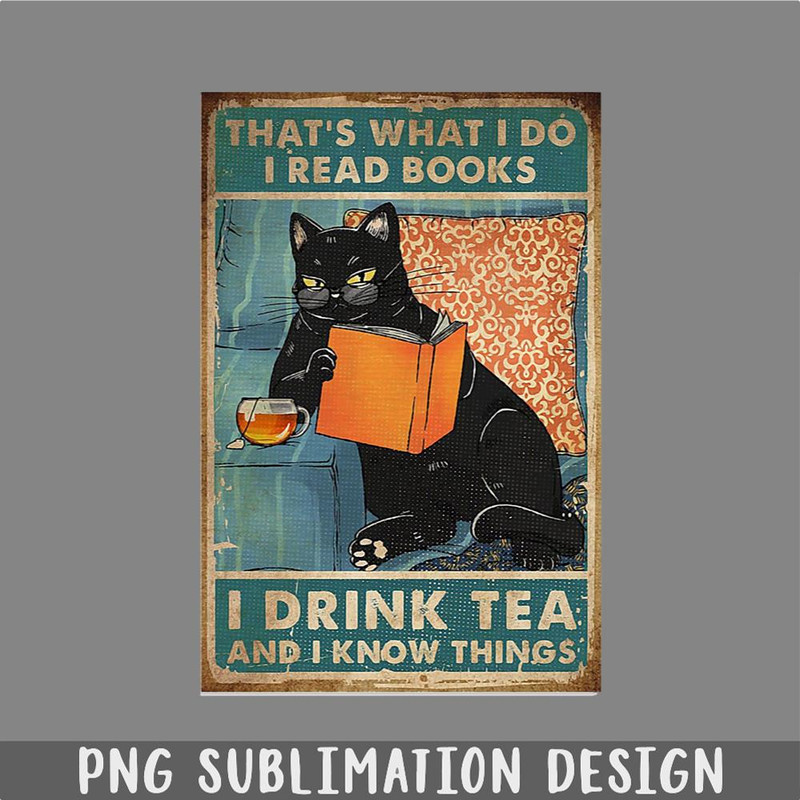 DM241123873-Thats What I do I Read Books I Drink Tea and I Know Things PNG, Christmas PNG.jpg