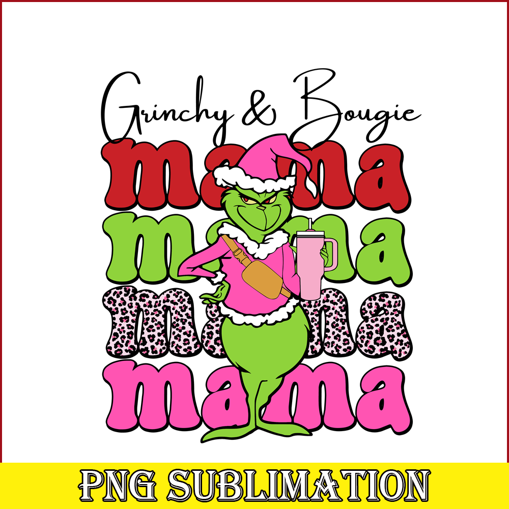 CRM13112384-Mama Grinchy And Bougie PNG, Grinch Funny PNG, Grinch Quotes PNG.png