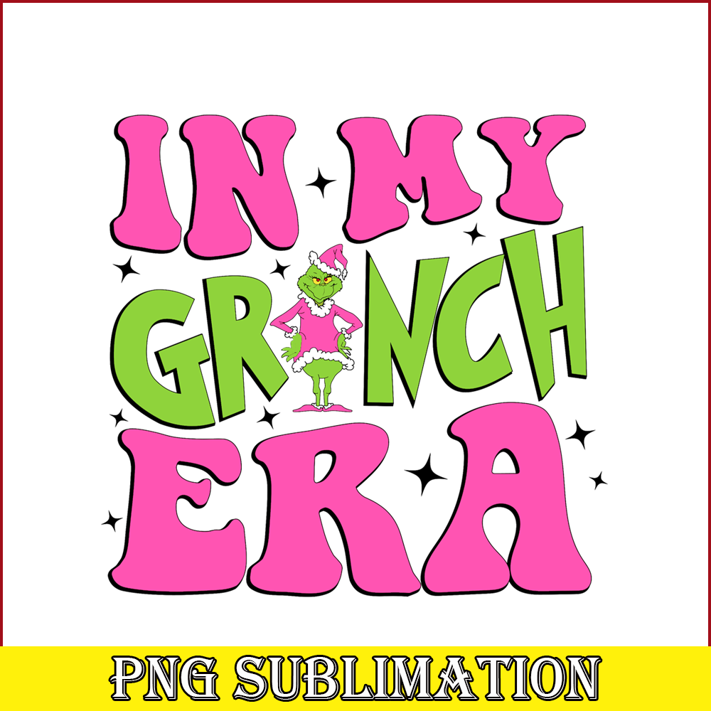 CRM13112387-In My Grinch Era PNG, Grinch Era Sassy PNG, Funny Christmas PNG.png
