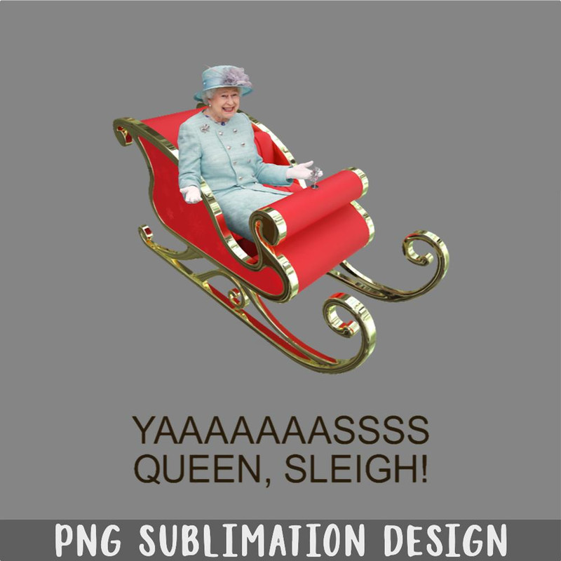 DM241123975-YAAAAASS QUEEN SLEIGH PNG, Christmas PNG.jpg