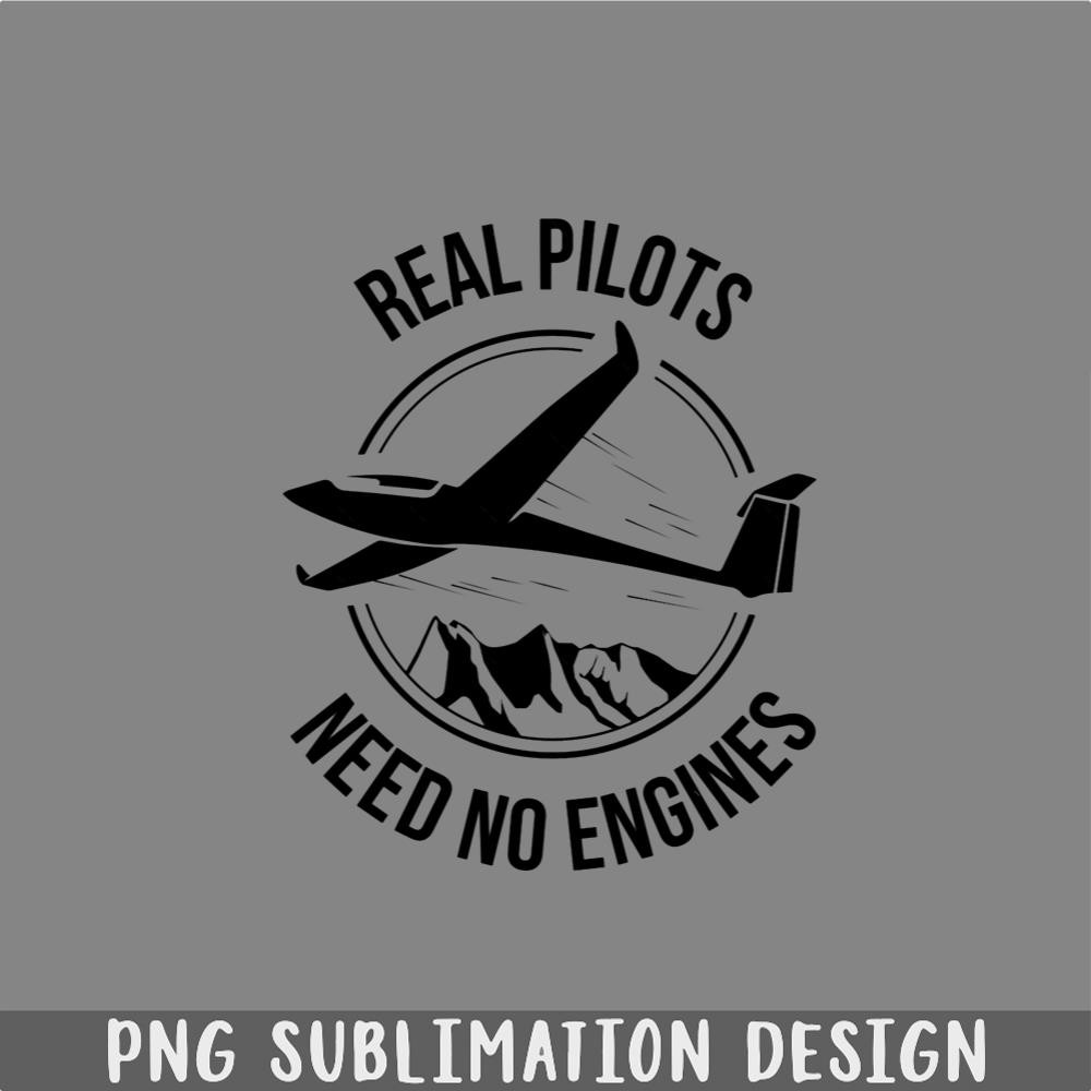 DM241123773-Real Pilots Need No Engines Soaring Soaring PNG, Christmas PNG.jpg