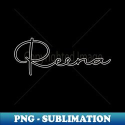 Autography Reena Name Label - Artistic Sublimation Digital File - Perfect for Personalization