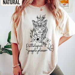 pathological people pleaser shirt you're losing me swift shirt, swift eras tour shirt, swiftie merch, midnights album