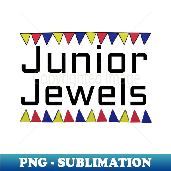 Junior Jewels - Unique Sublimation PNG Download - Perfect fo - Inspire ...