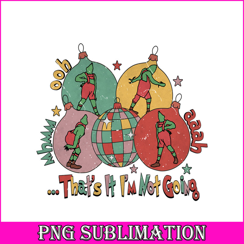 CRM18102308-That's it I'm Not Going Png.png