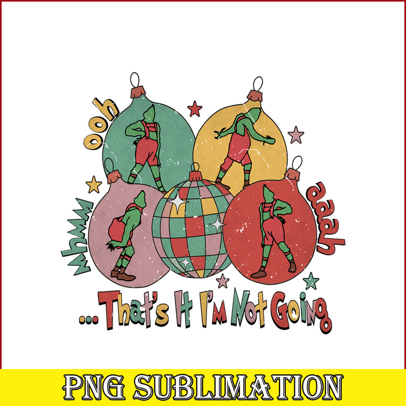 CRM18102308-That's it I'm Not Going Png.png