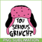 CRM25102309-You Serious Grinch SVG.png