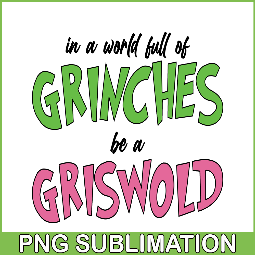 CRM25102325-In A World Full Of Grinches SVG.png