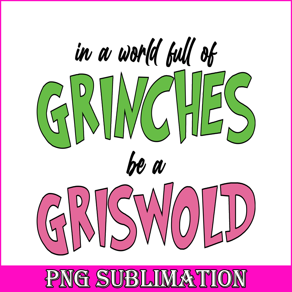 CRM25102325-In A World Full Of Grinches SVG.png