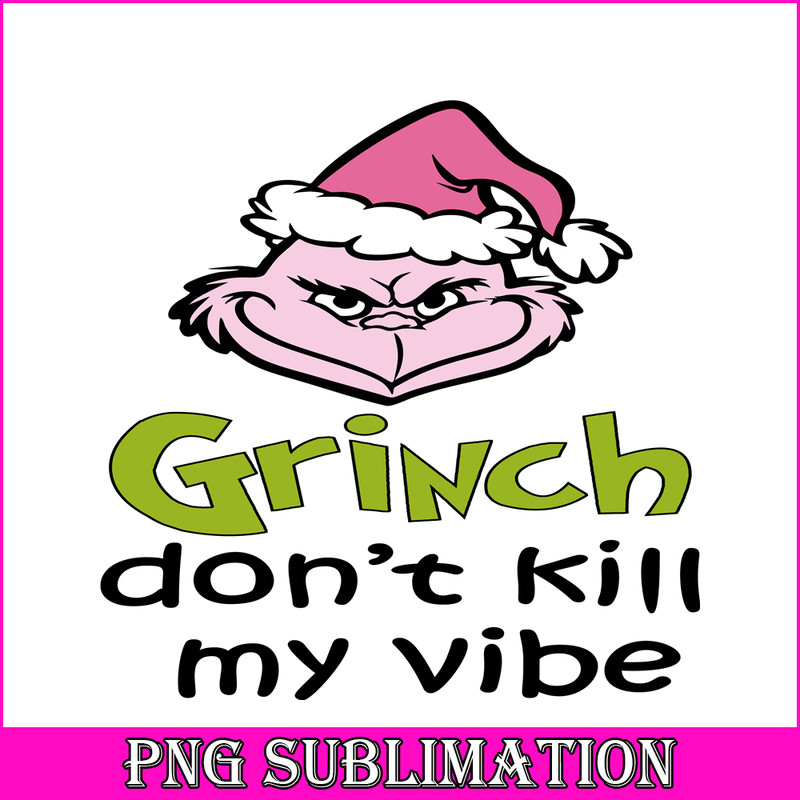 CRM25102332-Grinch Don't Kill My Vibe SVG.png