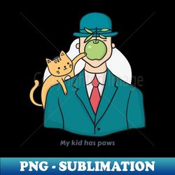 My kid has paws - Professional Sublimation Digital Download - Transform Your Sublimation Creations