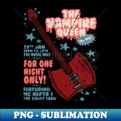The Vampire Queen Music Poster - Exclusive Sublimation Digital File - Fashionable and Fearless